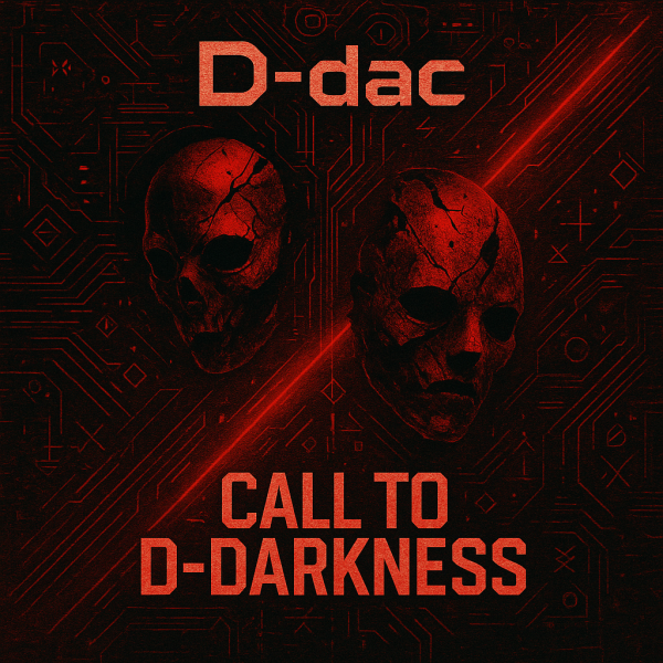 D-dac - Call to D-Darkness